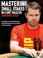 Mastering Small Stakes No-Limit Hold’em