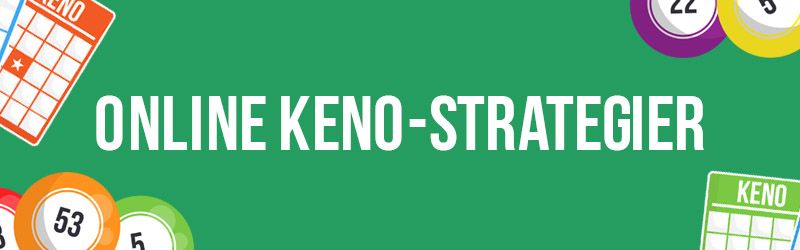 Keno-strategier som kan være nyttige