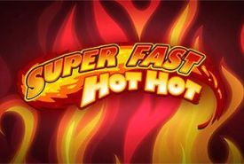 Super Fast Hot Hot review