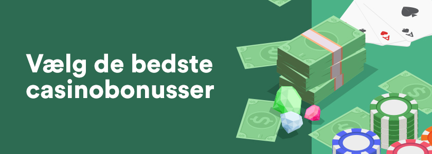 Vælg de bedste casinobonusser Dansk